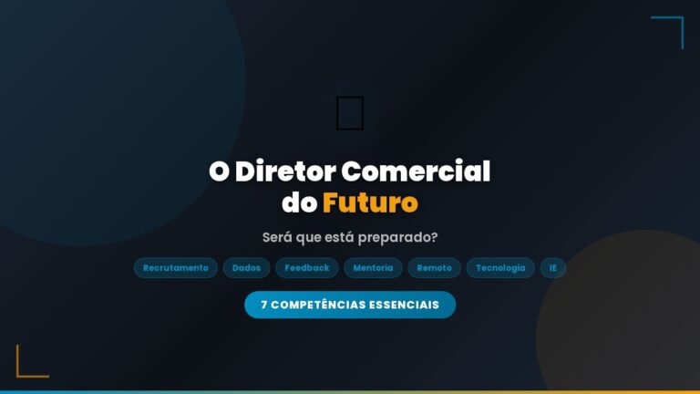O Diretor Comercial do Futuro: 7 Competências Essenciais