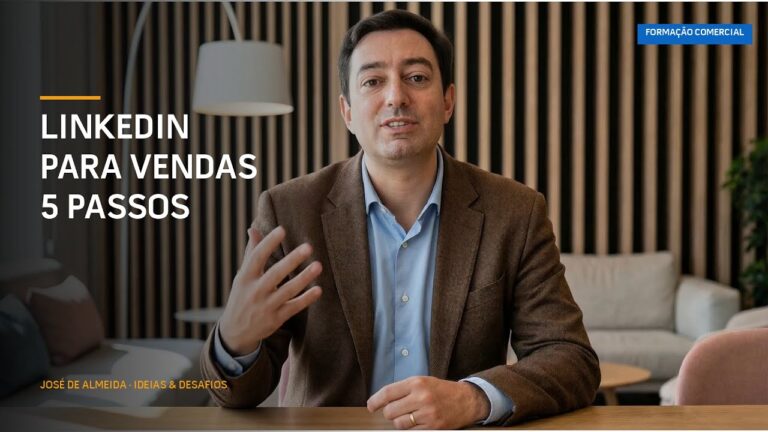 LinkedIn para Vendas — Da Ligação à Conversão em 5 Passos