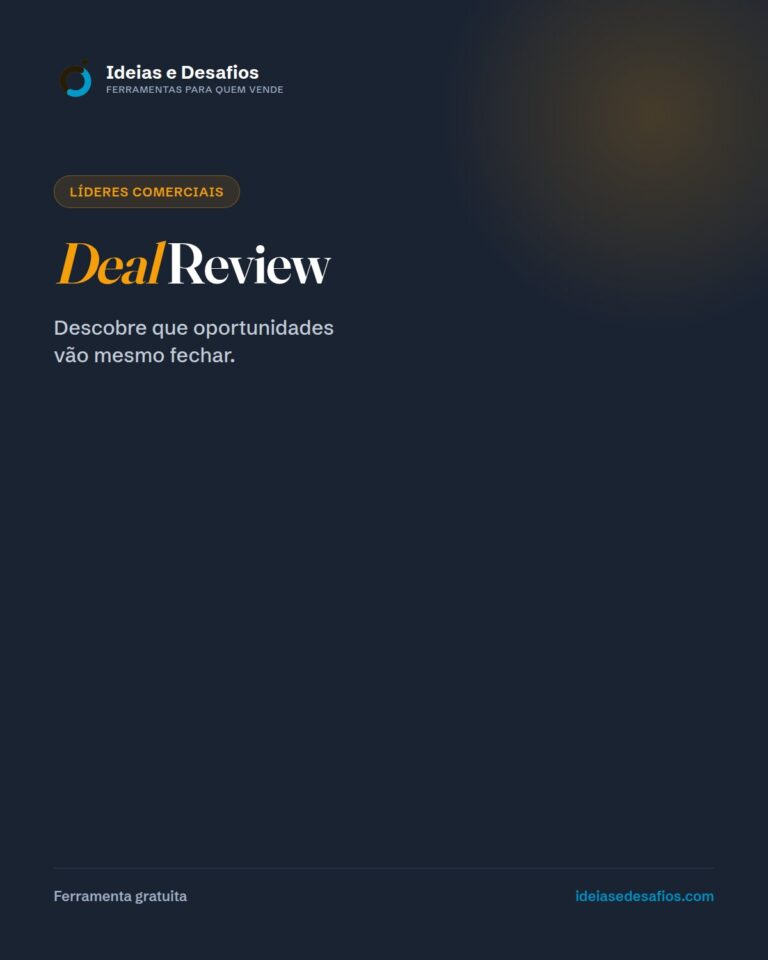 Deal Review: Descobre que Deals do Pipeline Vão Mesmo Fechar