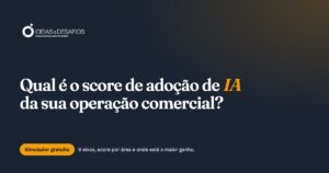 Simulador de Adoção de IA: Qual o Score da Sua Operação Comercial?