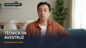 A Técnica da Avestruz: As Fugas Disfarçadas de Trabalho | Vídeo