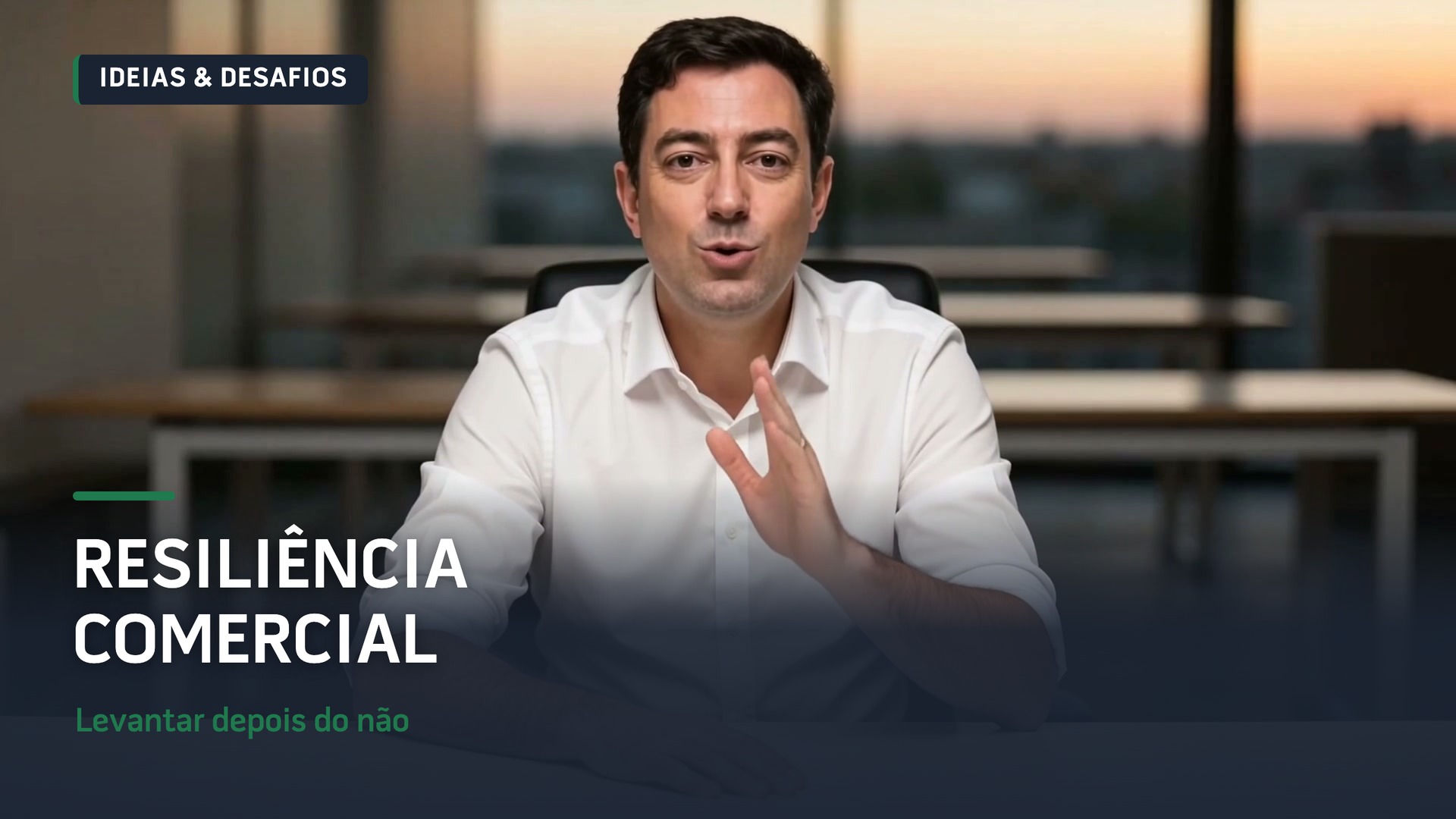 Resiliência comercial: levantar depois do não — vídeo