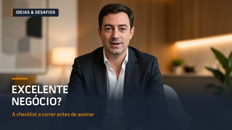 Excelente Negócio? A Checklist a Correr Antes de Assinar | Vídeo