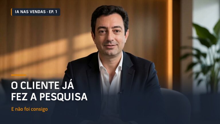 IA nas Vendas #1: O Cliente Já Fez a Pesquisa | Vídeo